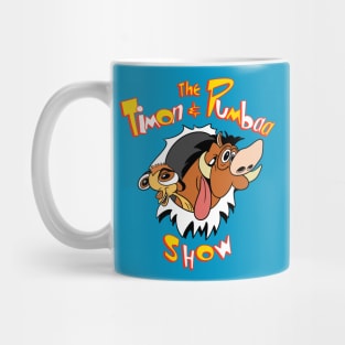 The timon and pumbaa show Mug